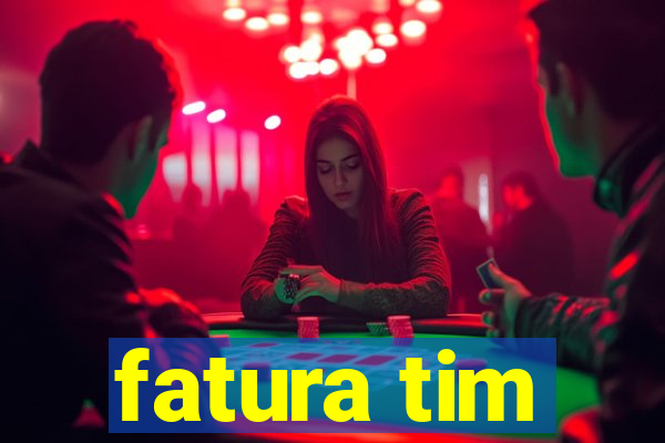 fatura tim